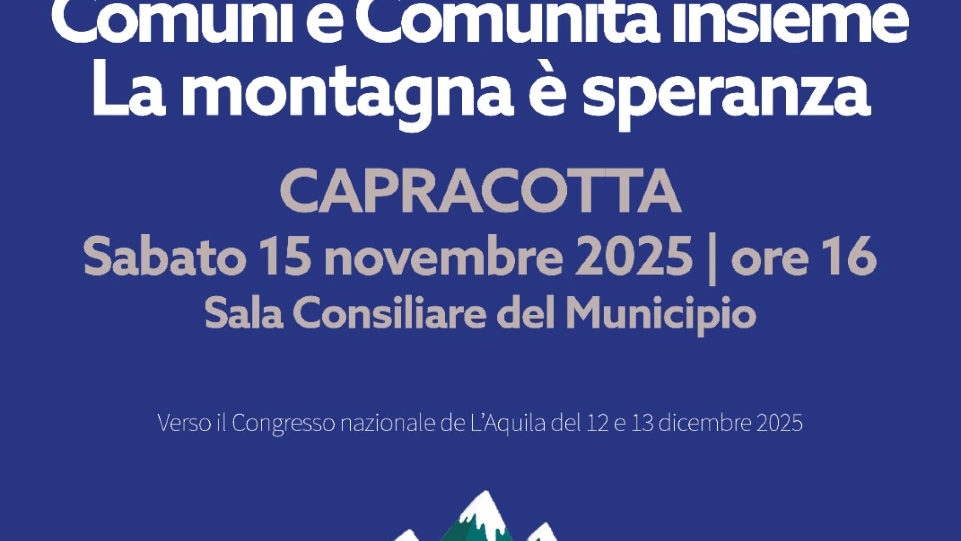 A Capracotta sabato pomeriggio il Congresso UNCEM Molise. Comuni insieme nel noi.